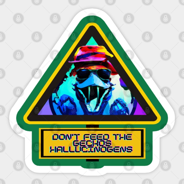 Don't Feed the Weird Psychedelic Space Gecko Hallucinogens - Eerie T-Shirt Sticker by Trippy Critters
